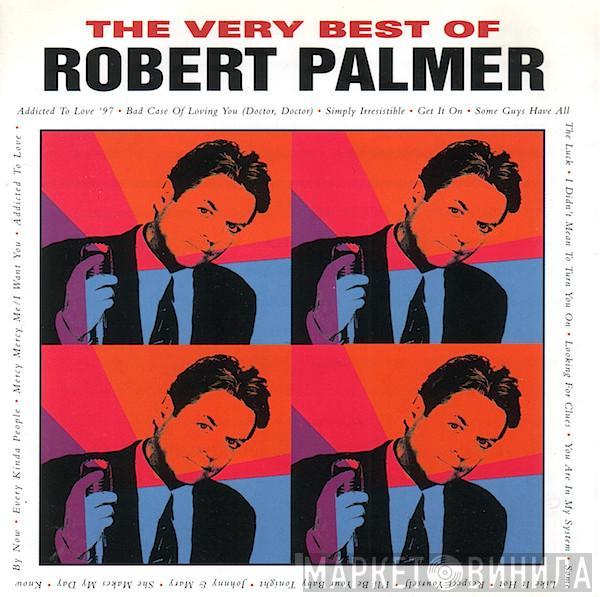  Robert Palmer  - The Very Best Of Robert Palmer