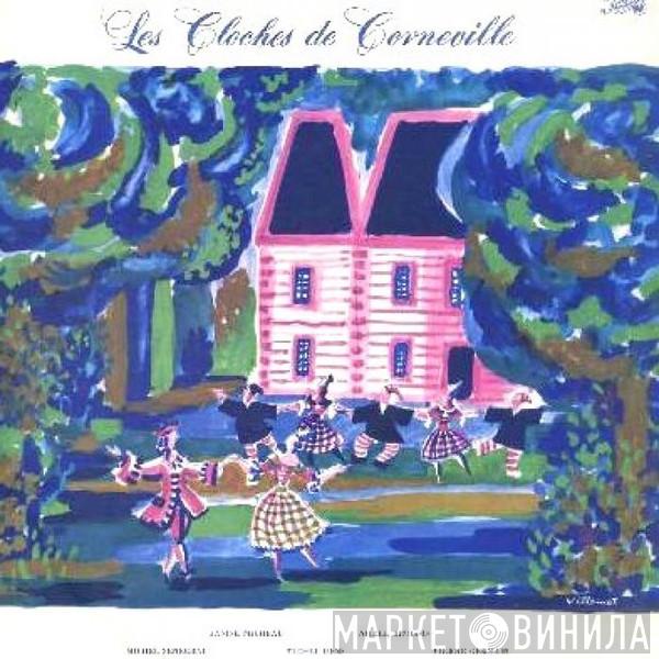 - Robert Planquette , Michel Dens , Janine Micheau , Nicole Broissin , Michel Sénéchal , Orchestre De La Société Des Concerts Du Conservatoire  Franck Pourcel  - Les Cloches De Corneville