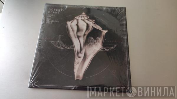  Robert Plant And The Sensational Space Shifters  - Lullaby And... The Ceaseless Roar