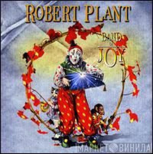  Robert Plant  - Band Of Joy