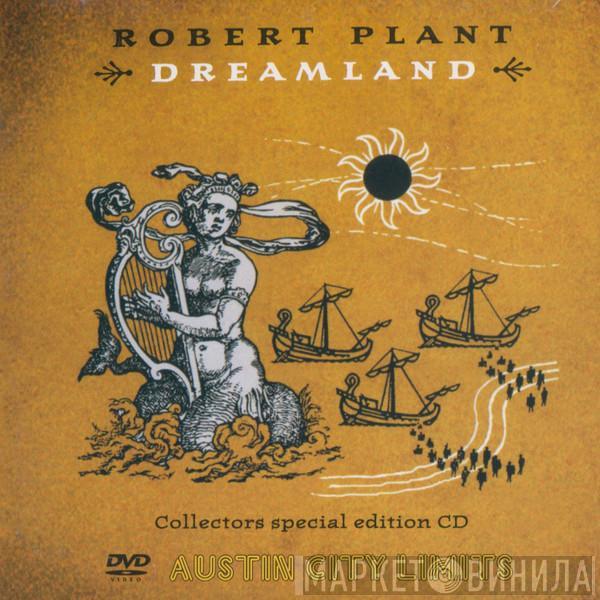  Robert Plant  - Dreamland