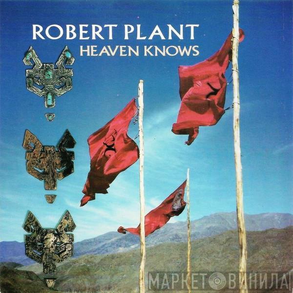  Robert Plant  - Heaven Knows