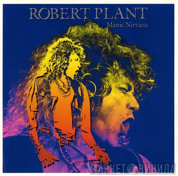  Robert Plant  - Manic Nirvana