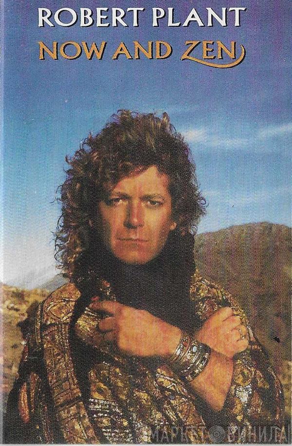 Robert Plant - Now And Zen