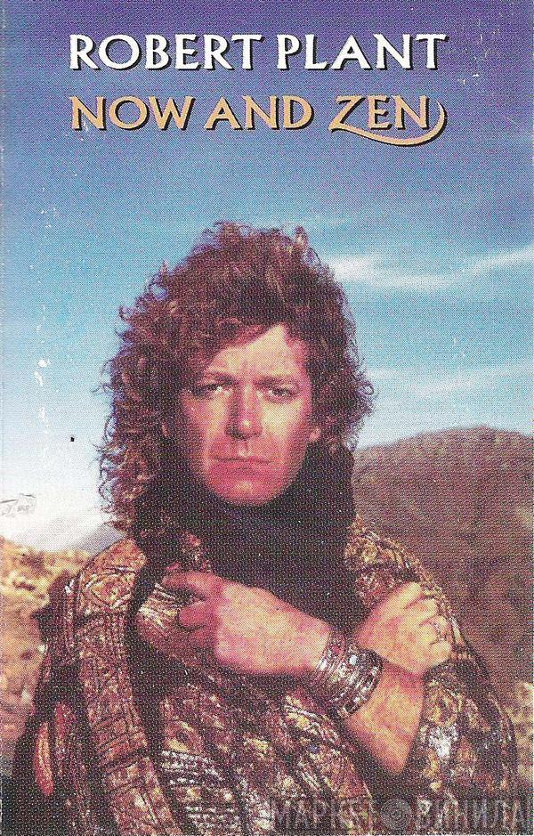  Robert Plant  - Now And Zen