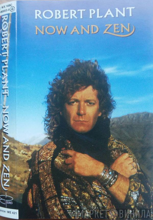  Robert Plant  - Now And Zen