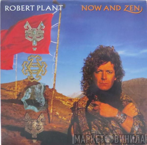  Robert Plant  - Now And Zen