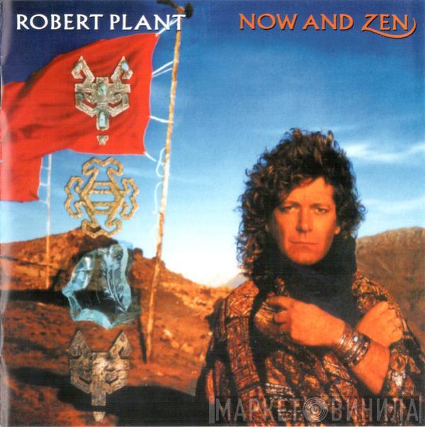  Robert Plant  - Now And Zen