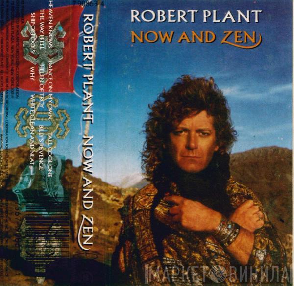 Robert Plant - Now And Zen
