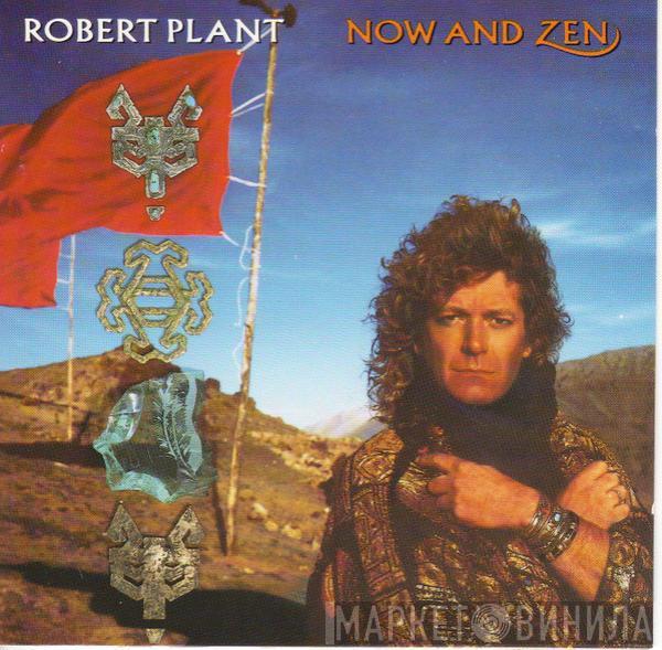 Robert Plant  - Now And Zen