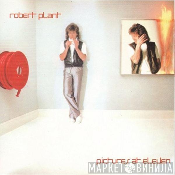 Robert Plant - Pictures At Eleven
