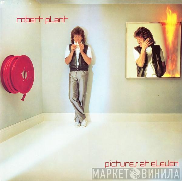  Robert Plant  - Pictures At Eleven
