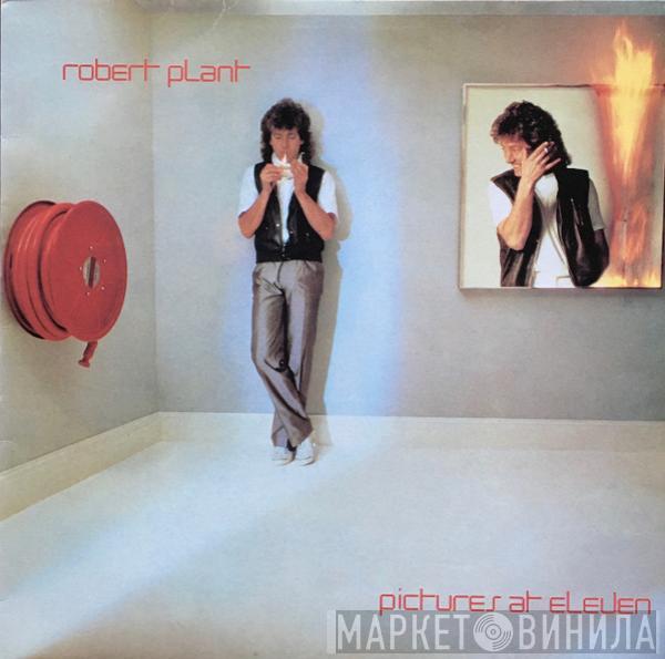  Robert Plant  - Pictures At Eleven