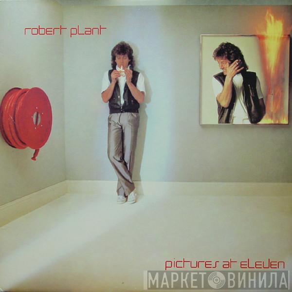  Robert Plant  - Pictures At Eleven
