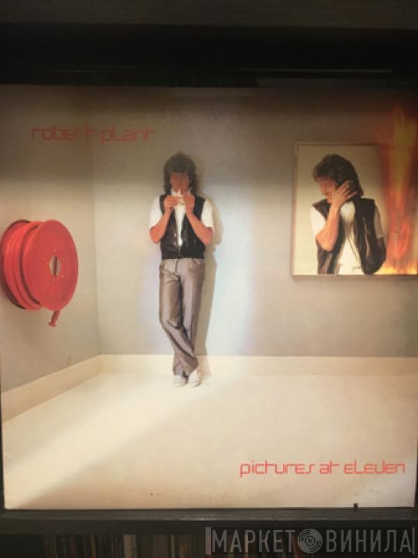  Robert Plant  - Pictures At Eleven