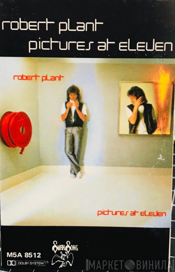  Robert Plant  - Pictures At Eleven
