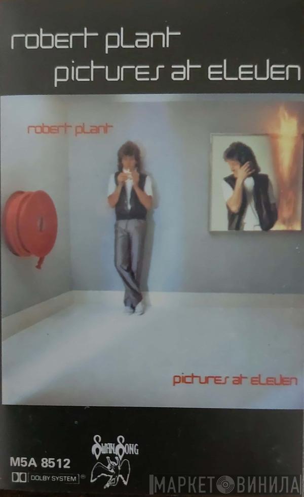  Robert Plant  - Pictures At Eleven