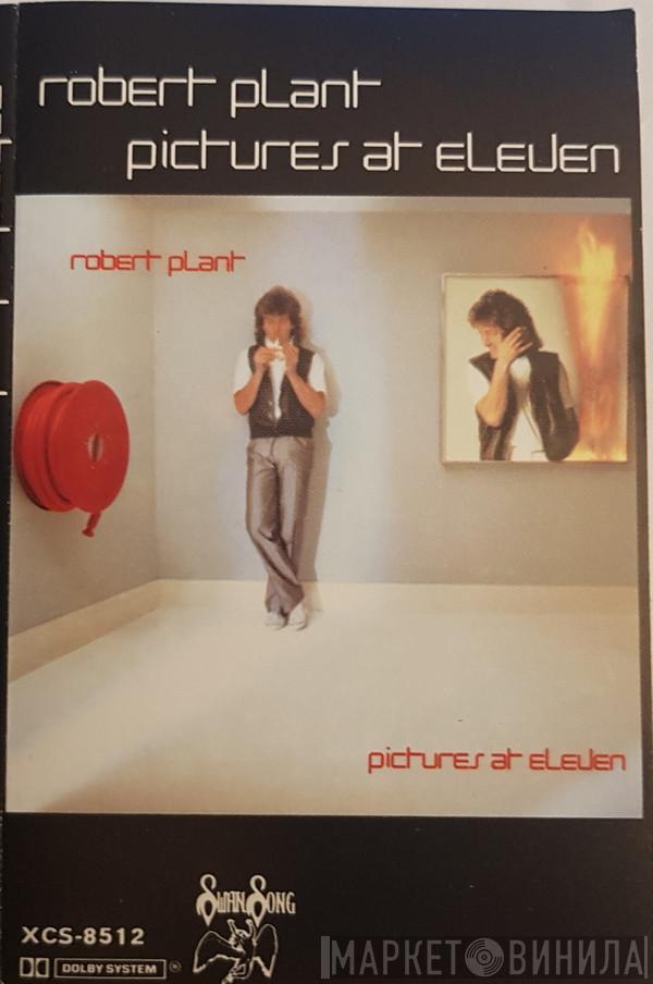  Robert Plant  - Pictures At Eleven