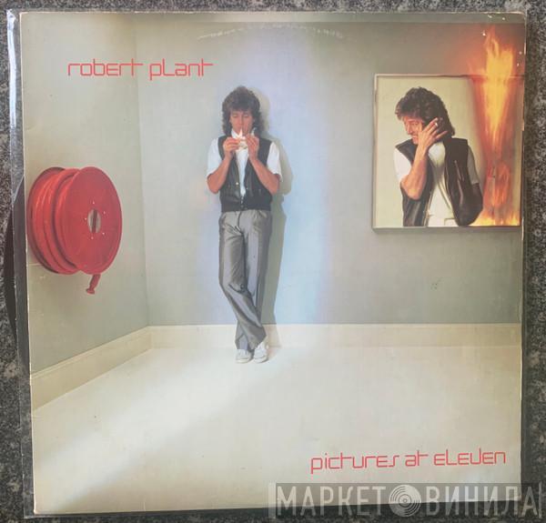  Robert Plant  - Pictures At Eleven