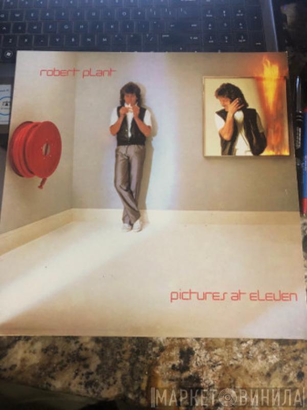  Robert Plant  - Pictures At Eleven