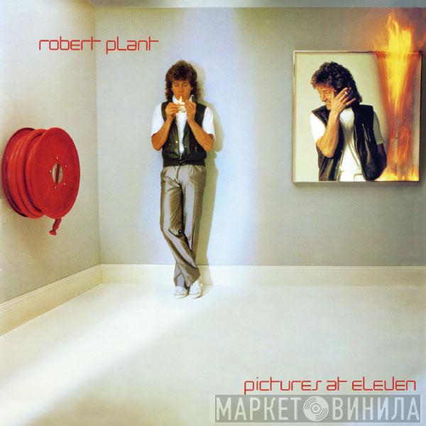  Robert Plant  - Pictures At Eleven