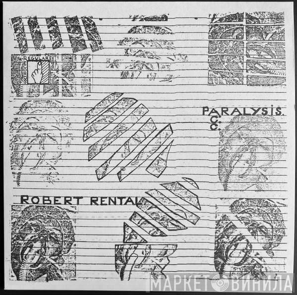 Robert Rental - Paralysis