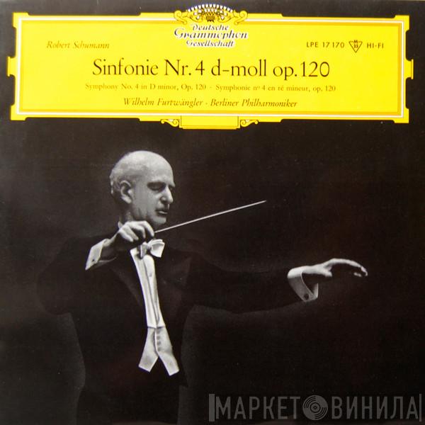 - Robert Schumann · Wilhelm Furtwängler  Berliner Philharmoniker  - Sinfonie Nr.4 D-moll Op.120