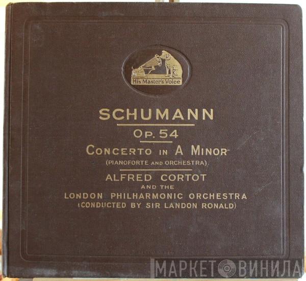 Robert Schumann, Alfred Cortot, The London Philharmonic Orchestra, Landon Ronald - Op. 54 - Concerto In A Minor (Pianoforte And Orchestra)