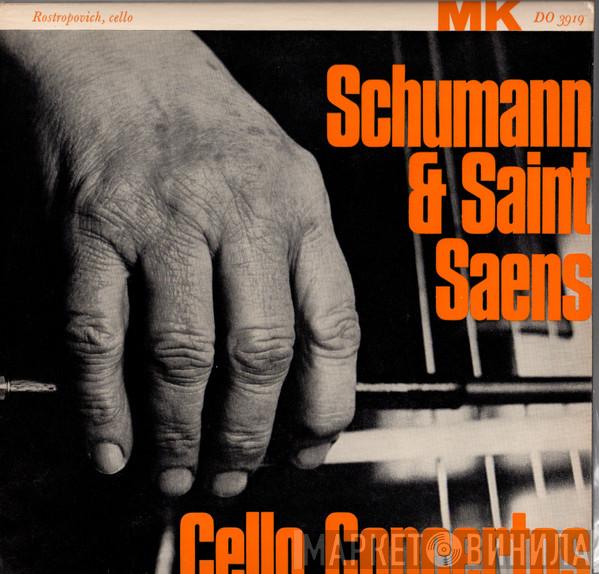 Robert Schumann, Camille Saint-Saëns, Mstislav Rostropovich - Cello Concerto