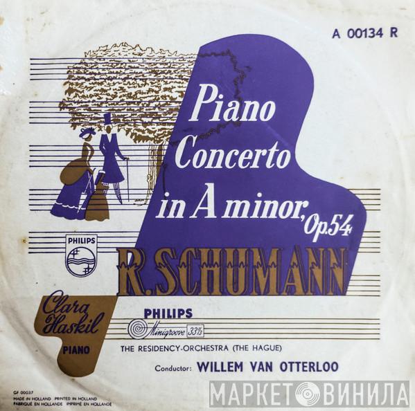 , Robert Schumann , Clara Haskil , Residentie Orkest  Willem Van Otterloo  - Piano Concerto In A Minor, Op. 54