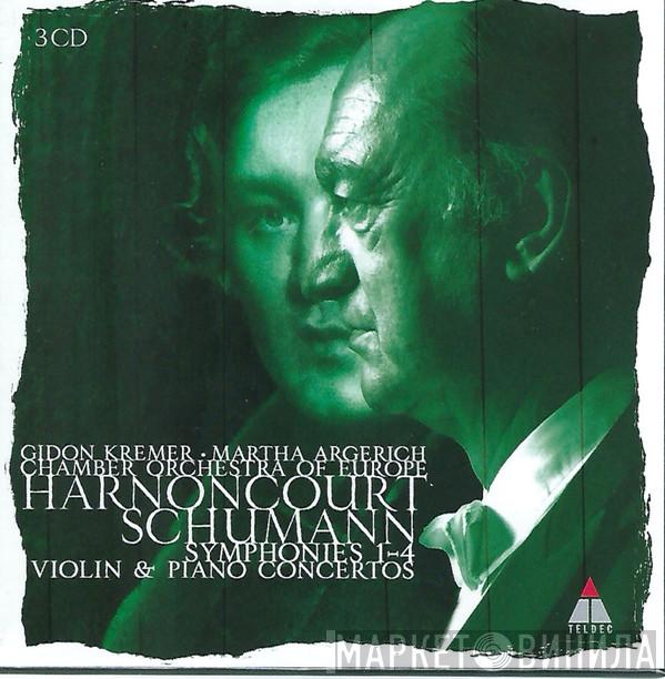 - Robert Schumann , Gidon Kremer , Martha Argerich , Nikolaus Harnoncourt  The Chamber Orchestra Of Europe  - Symphonies 1-4 Violin & Piano Concertos