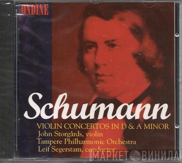 Robert Schumann, John Storgårds, Leif Segerstam, Tampere Philharmonic Orchestra - Violin Concertos In D & A Minor