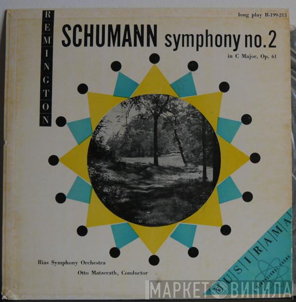Robert Schumann, Otto Matzerath, RIAS Symphonie-Orchester Berlin - Symphony No. 2