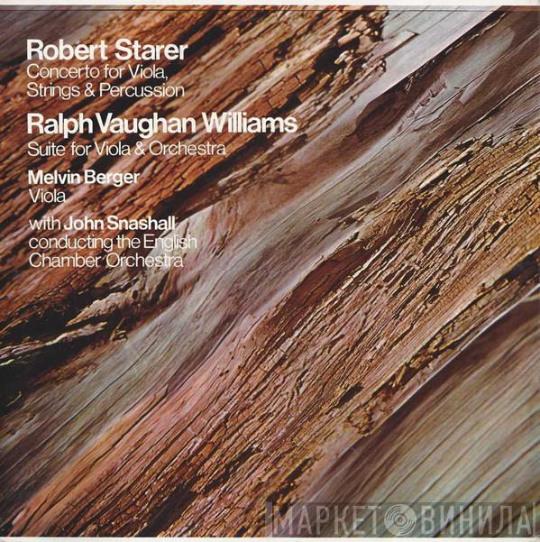 Robert Starer, Ralph Vaughan Williams, Melvin Berger, John Snashall, English Chamber Orchestra - Concerto For Viola, Strings & Percussion / Suite For Viola & Orchestra