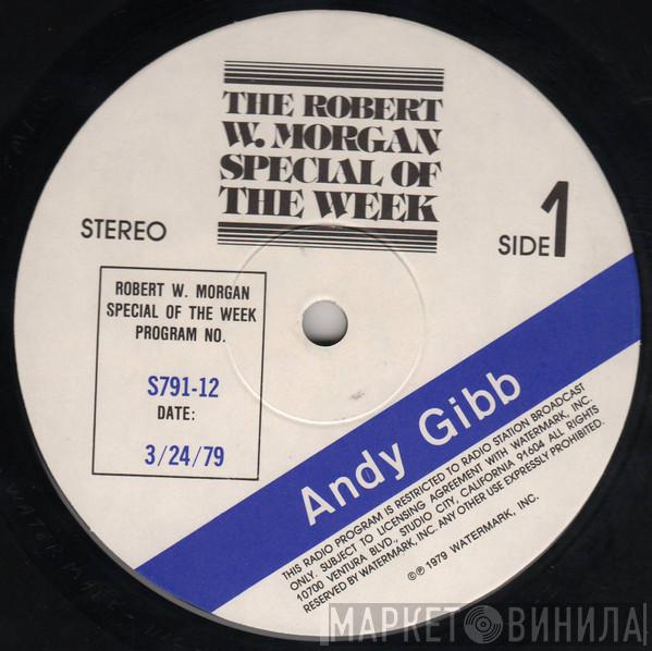 , Robert W. Morgan  Andy Gibb  - The Robert W. Morgan Special Of The Week