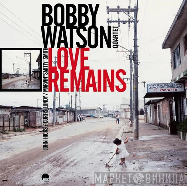 Robert Watson Quartet - Love Remains