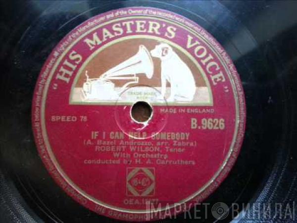 Robert Wilson  - If I Can Help Somebody / Land Of Heart's Desire