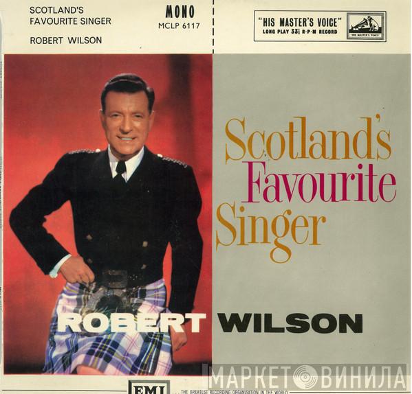  Robert Wilson   - Scotland's Favourite Singer