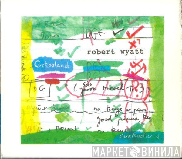  Robert Wyatt  - Cuckooland
