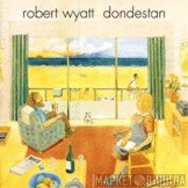 Robert Wyatt - Dondestan