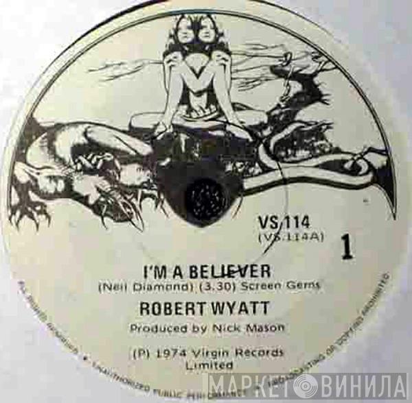  Robert Wyatt  - I'm A Believer