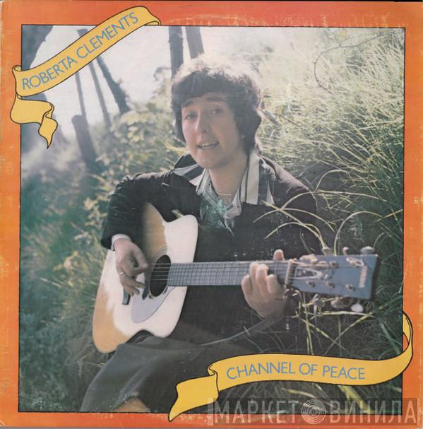 Roberta Clements - Channel Of Peace