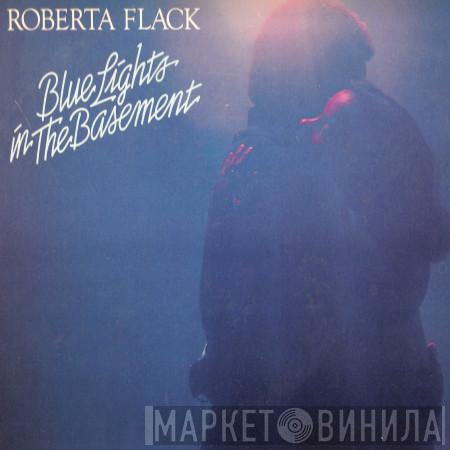 Roberta Flack - Blue Lights In The Basement