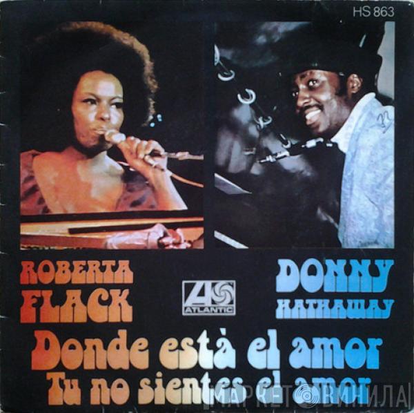 Roberta Flack Donny Hathaway  - Donde Está El Amor / Tu No Sientes El Amor
