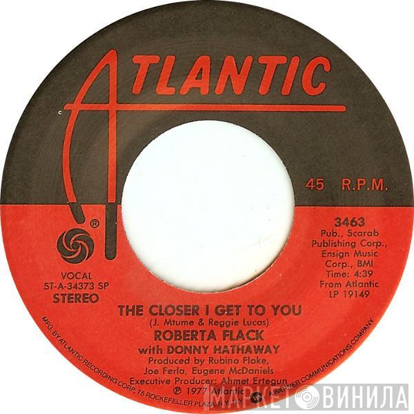 Roberta Flack Donny Hathaway  - The Closer I Get To You / Love Is The Healing
