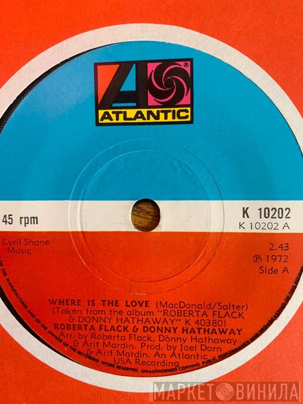 , Roberta Flack  Donny Hathaway  - Where Is The Love