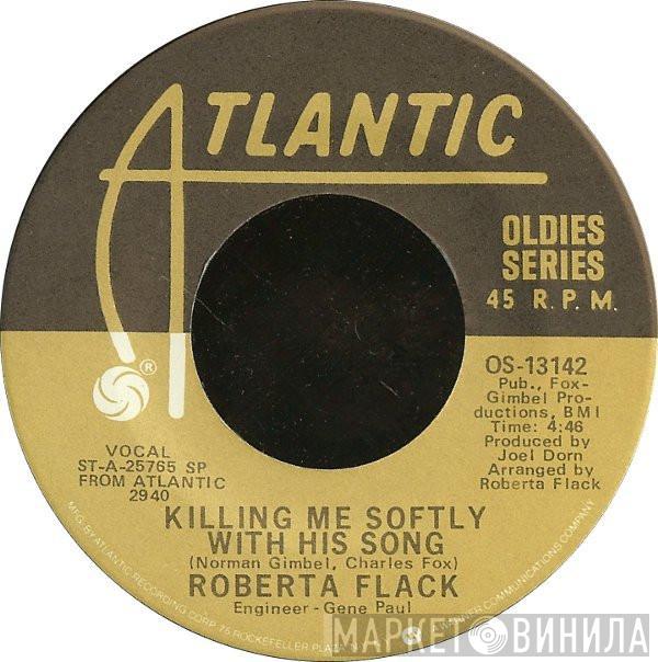 Roberta Flack - Killing Me Softly With His Song / Trade Winds