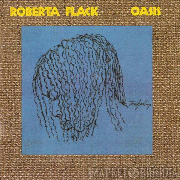 Roberta Flack - Oasis