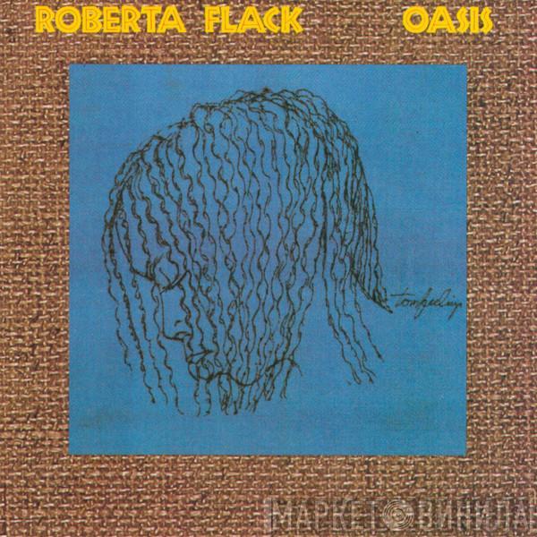  Roberta Flack  - Oasis