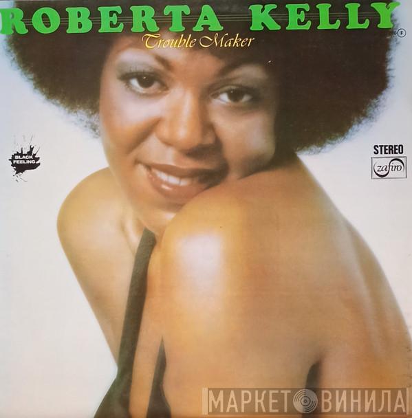  Roberta Kelly  - Trouble Maker